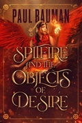 Cover: Spitfire and the Objects of Desire - Flower City Press LLC