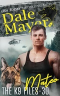 Cover: Mateo (The K9 Files, #30) - Valley Publishing Ltd.