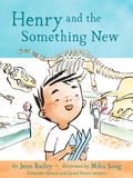 Cover: Henry and the Something New - Chronicle Books