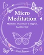 Cover: Micro Meditation - CICO Books
