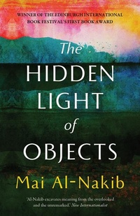 Enlarge image Cover: The Hidden Light of Objects - Saqi Books