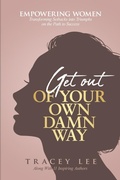 Cover: Get Out of Your Own Damn Way! - She Rises Studios