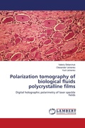 Cover: Polarization tomography of biological fluids polycrystalline films - LAP Lambert Academic Publishing