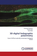 Cover: 3D digital holographic polarimetry - LAP Lambert Academic Publishing
