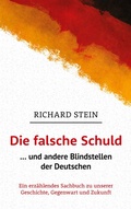 Cover: Die falsche Schuld... und andere Blindstellen der Deutschen - BoD - Books on Demand