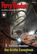 Cover: Perry Rhodan 3314: Die Gr&uuml;fte Canephors - Perry Rhodan digital