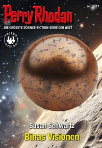 Enlarge image Cover: Perry Rhodan 3317: Binas Visionen - Perry Rhodan digital