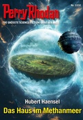 Cover: Perry Rhodan 3332: Das Haus im Methanmeer - Perry Rhodan digital