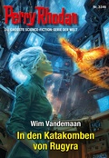 Cover: Perry Rhodan 3346: In den Katakomben von Rugyra - Perry Rhodan digital