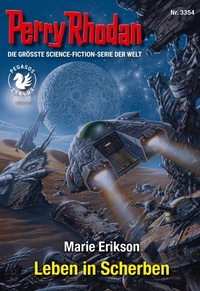 Enlarge image Cover: Perry Rhodan 3354: Leben in Scherben - Perry Rhodan digital