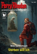 Cover: Perry Rhodan 3357: Sterben will ich - Perry Rhodan digital