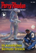 Cover: Perry Rhodan 3358: Im kosmischen Bermuda-Dreieck - Perry Rhodan digital