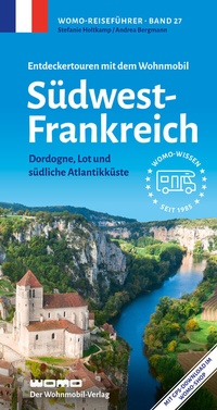 Abbildung von: Entdeckertouren mit dem Wohnmobil Südwestfrankreich - Womo