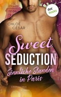 Cover: Sweet Seduction - Sinnliche Stunden in Paris - dotbooks