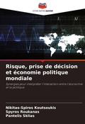 Cover: Risque, prise de decision et economie politique mondiale - Editions Notre Savoir