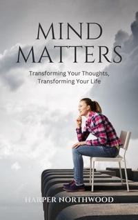 Abbildung von: Mind Matters - QuillQuest Publishers