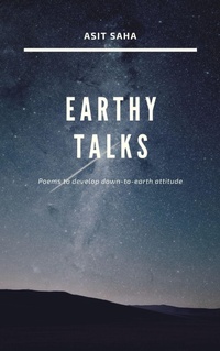 Enlarge image Cover: Earthy Talks - Asit Saha