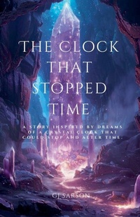 Enlarge image Cover: The Clock That Stopped Time - Gj Sarson