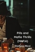 Cover: Pills and Mafia Thrills (MAFIA) - STEFANO RICCI