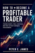 Cover: How to Become a Profitable Trader - Peter E. James