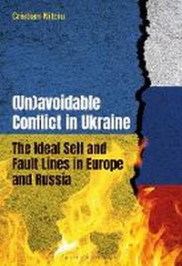 Enlarge image Cover: (Un)avoidable Conflict in Ukraine - Bloomsbury Academic USA