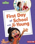 Cover: First Day of School with Ji-Young - Lerner Publishing Group