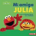 Cover: Mi Amiga Julia (My Friend Julia) - Ediciones Lerner