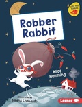 Cover: Robber Rabbit - Lerner Publishing Group