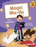 Cover: Magic Mix-Up - Lerner Publishing Group