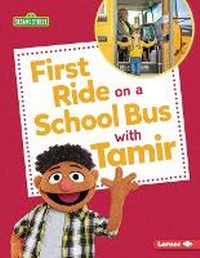 Enlarge image Cover: First Ride on a School Bus with Tamir - Lerner Publishing Group