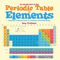 Abbildung von: An Introduction to the Periodic Table of Elements - Baby Professor