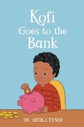 Cover: Kofi Goes to the Bank - Planting People Growing Justice Press
