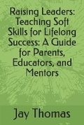 Cover: Raising Leaders - Thomas RVA Counseling and Consulting Services