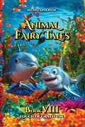 Cover: Animal Fairy Tales, Book Eight - Milliana LLC