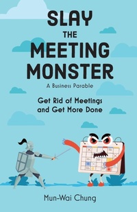 Abbildung von: Slay the Meeting Monster - Mun-Wai Chung