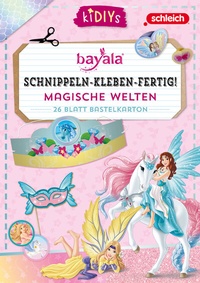 Abbildung von: Schnippeln-Kleben-Fertig - Schleich Bayala - Lingen Verlag