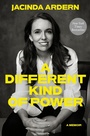 Cover: A Different Kind of Power - Crown Publishing Group, Division of Random House Inc