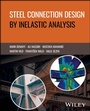Cover: Steel Connection Design by Inelastic Analysis - Wiley