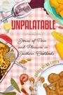 Cover: Unpalatable - NYU Press