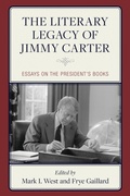 Cover: The Literary Legacy of Jimmy Carter - Rowman & Littlefield