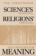 Cover: Science's Dead End, Religions' Opening, and a Restart for Meaning - Wise Media Group