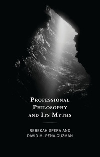 Abbildung von: Professional Philosophy and Its Myths - Lexington Books