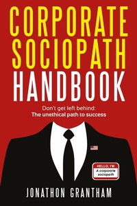 Abbildung von: Corporate Sociopath Handbook - Publishdrive