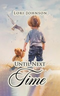 Cover: Until Next Time - Amz Book Publishing Services