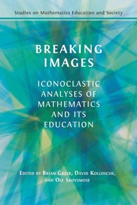 Enlarge image Cover: Breaking Images - Studies on Mathematics Education and Society