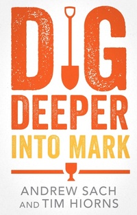 Abbildung von: Dig Deeper into Mark - Inter-Varsity Press