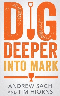 Enlarge image Cover: Dig Deeper into Mark - Inter-Varsity Press