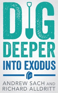 Enlarge image Cover: Dig Deeper into Exodus - Inter-Varsity Press