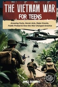 Cover: The Vietnam War for Teens - James Burrows