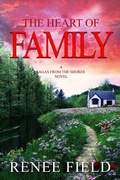 Cover: The Heart of Family (Saga of the Shores, #1) - Renee Field